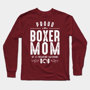 Womens Proud Boxer Mom - Dog Lover Funny Gift Long Sleeve T-Shirt